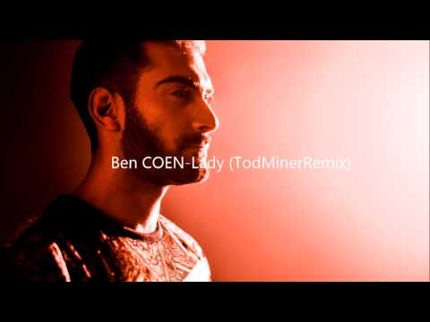 Ben COEN Lady(Tod Miner remix)