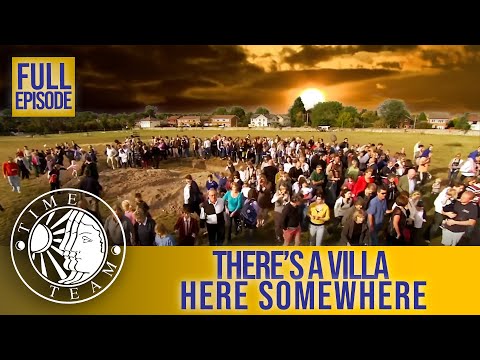 There's a Villa Here Somewhere (Full Episode) | S17 EP11 | Time Team (Litlington)