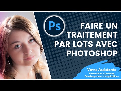 comment traiter plusieurs images photoshop