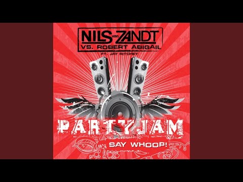 Partyjam (Say Whoop!) (Radio Edit) feat. Jay Ritchey