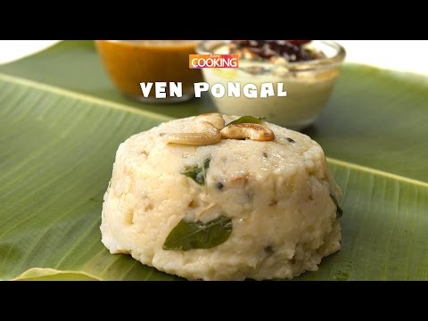 Ven Pongal | Home Cooking