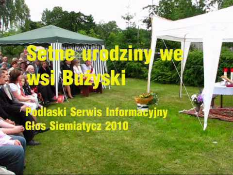 Siemiatycze TV,  Stuletnie urodziny we wsi Bużyski