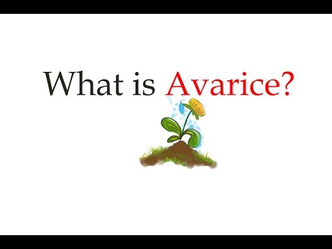 What is Avarice?