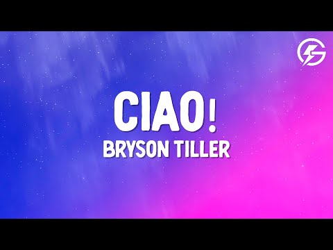 Bryson Tiller - Ciao! (Lyrics)