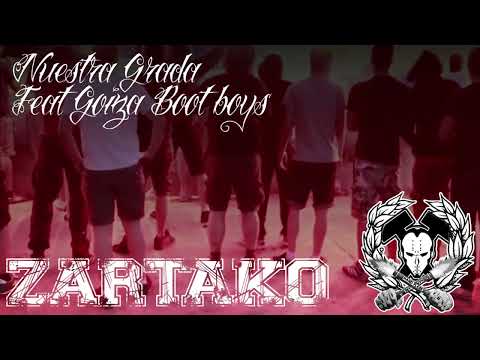 Zartako- Nuestra Grada feat Goiza Boot Boys.