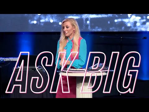 ASK BIG | You Have Not Because You Ask Not [FULL MESSAGE] Terri Savelle Foy