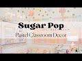 Sugar Pop By Schoolgirl Style Pastel Classroom Decor