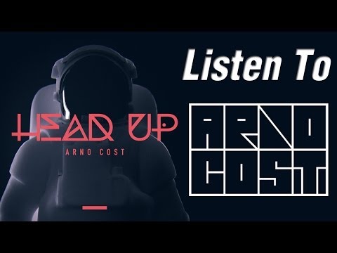 Arno Cost - Head Up (Original Radio Edit HQ)