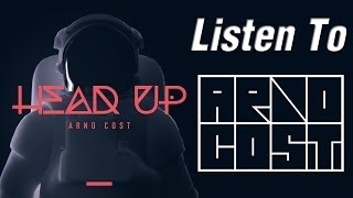 Arno Cost - Head Up (Original Radio Edit HQ)