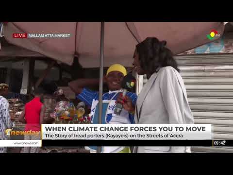 From Drought to the Streets: Kayayei on Climate-Driven Migration