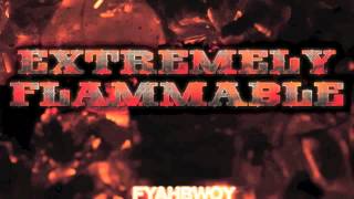 Fyahbwoy - Sin Anesthesia - Extremely Flammable - 2012