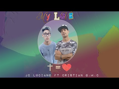 MY LOVE | JC LUCIANO✘CHRISTIAN OMC | VIDEO LYRIC