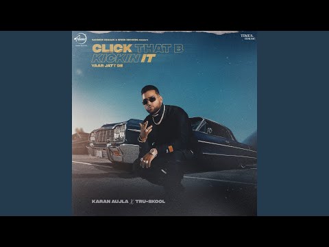Click That B Kickin It (Full Audio) — watch video