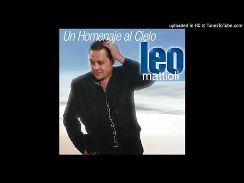 Leo Mattioli  - Aunque te duela