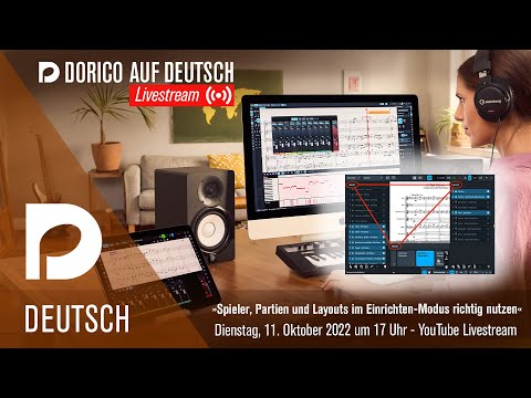 Spieler, Partien und Layouts richtig nutzen | "Dorico auf Deutsch" Livestream mit M.Hartmann