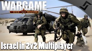 Israel in 2v2 Multiplayer - Wargame: Red Dragon Israel Deck Gameplay
