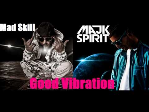 Mad Skill feat. Majk Spirit - Good Vibration [2011_Full HD_1080p]