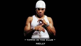 Nelly - Tippin In The Club