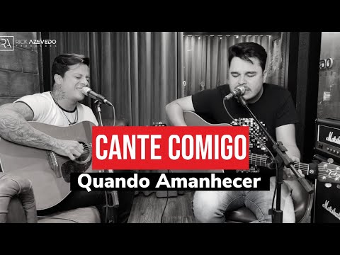 #3 CANTE COMIGO - Violão e 2ª VOZ  ( QUANDO AMANHECER )