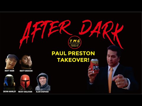 After Dark Re-Awakening #10: Paul Preston Takeover!