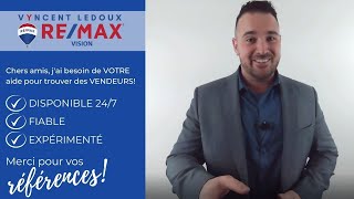 Référez-moi des personnes qui veulent VENDRE leur propriété. Je demande votre AIDE. | Vyncent Ledoux