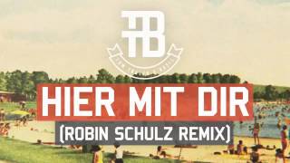 Hier Mit Dir - Robin Schulz Remix