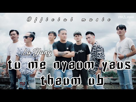 La yang - Tus me nyuam yaus thaum ub (hmong rap)
