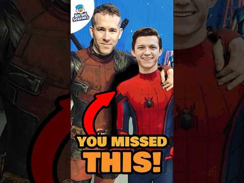 Spider-Man Was ACTUALLY In Deadpool & Wolverine