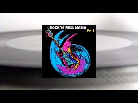 Various Artists - Rock n Roll Mama Pt. 1