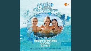 I Just Wanna Be (Mako Theme Song)