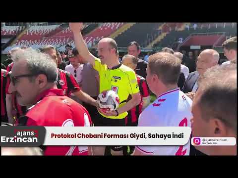 Protokol Chobani Forması Giydi, Sahaya İndi