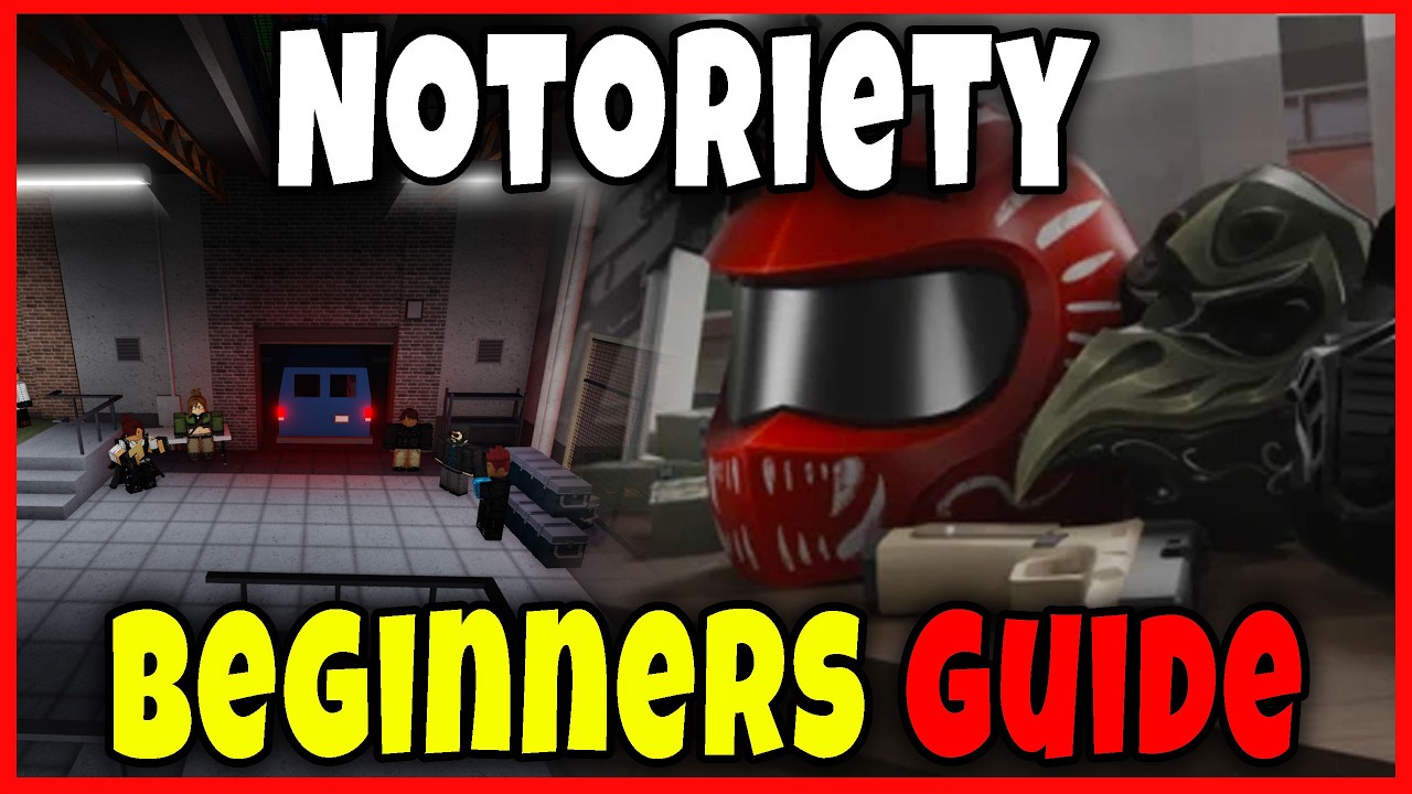 BEGINNERS GUIDE (how PLAY, WIN, HEIST GUIDE, CONTROLS, CODES, CASH, EXPERIENCE) in NOTORIETY Roblox