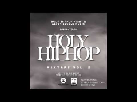 STAN VRTH & TOOBZ - Echte Shine (Holy Hip Hop Mixtape II)