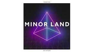 Minor Land Music Video