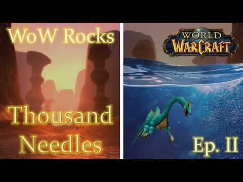 Thousand Needles Was Underwater! - WoW Rocks | World of Warcraft