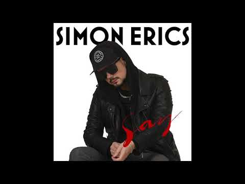 Simon Erics - Say (Official Audio)