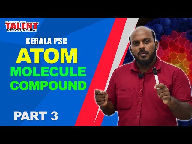 Kerala PSC Chemistry Class on Atoms Molecules Compounds in Malayalam (Part 3)
