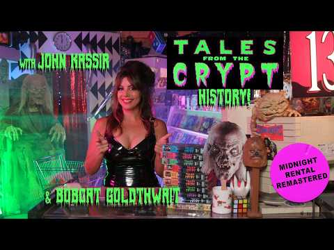 TALES FROM THE CRYPT series HISTORY! w/Cryptkeeper John Kassir + Bobcat Goldthwait! 2.5+ hrs!