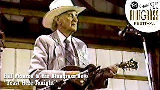 Feast Here Tonight - Bill Monroe &amp; His Blue Grass Boys [Live Concert 1994] (7 of 20)