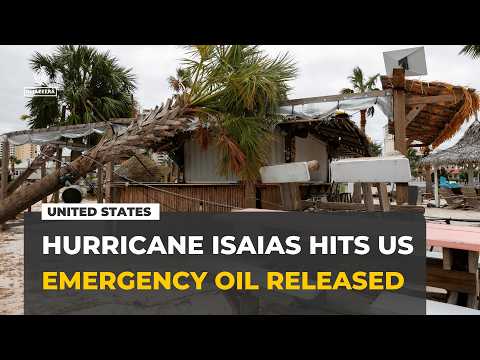 US authorises the release of up to 4 million barrels of emergency oil after Hurricane Isaias