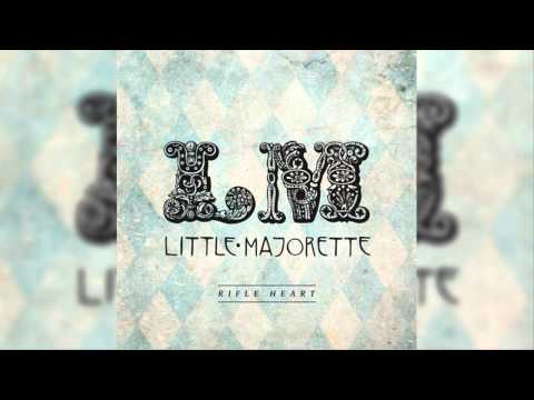 Little Majorette - Never Be The Same