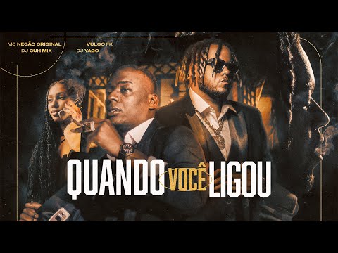 Mc Negão Original - Quando Você Ligou (w/ Vulgo FK, DJ Guh Mix, DJ Yago) on Spotify Charts