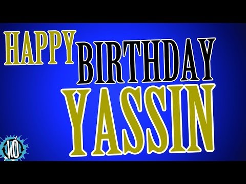 HAPPY BIRTHDAY YASSIN! 10 Hours Non Stop Music & Animation For Party Time #Birthday #Yassin