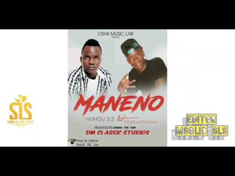 Nungu sLs ft. Malow Balow - MANENO (Audio Released)