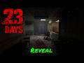 23 Days — Reveal