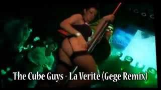 The Cube Guys - La Verite (Gege Remix)