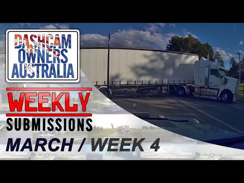 Dash Cam Owners Australia Weekly Submissions March Week 4