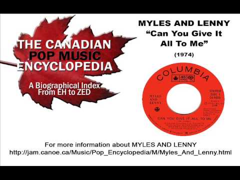Can You Give It All To Me - MYLES AND LENNY (1974)