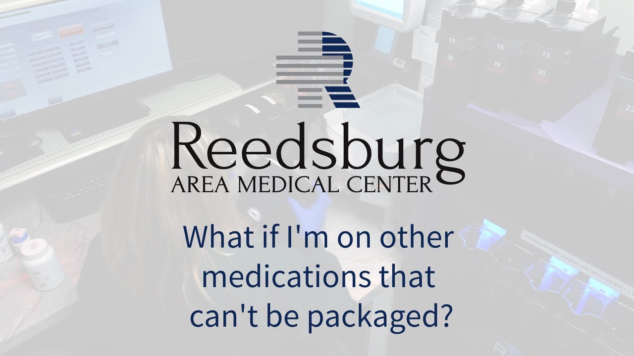 What if I'm on Other Medications that Can't Be Packaged?