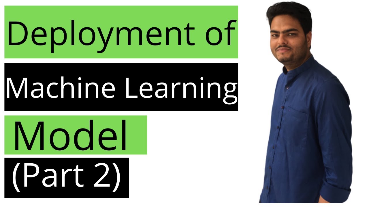 Deployment of Machine Learning Model (Part 2)|How to deploy a machine learning model using flask